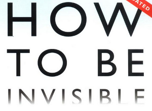 Free "How To Be Invisible" Download In Exchange For Your Email Address