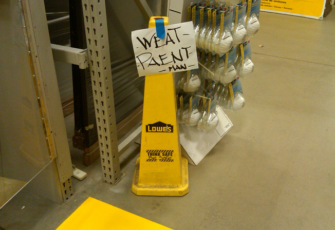 "Weat Paent Man" Sign At Lowe's Makes Reading Fun Again