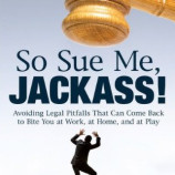 "So Sue Me, Jackass!" Provides Random Legal Advice In Humor Book Format