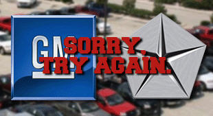 Obama Administration To Chrysler, GM: Sorry, You Failed.