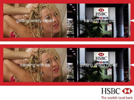 What's Your Perspective On HSBC Anal Rapage?