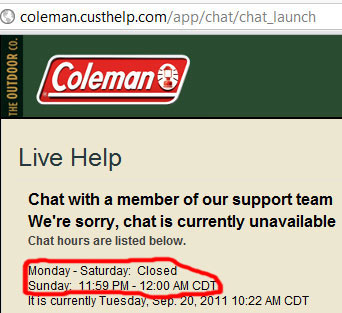 Coleman Live Help Only Open 1 Minute Once Per Week?