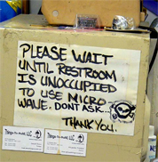 Please Wait Until Restroom Is Unoccupied To Use Microwave. Don't Ask…