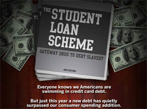 Student Loans, Gateway Drug To Debt Slavery