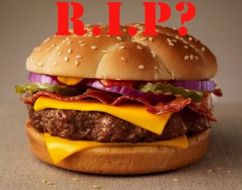 Is It Time To Say Goodbye To McDonald’s Angus Third Pounder?