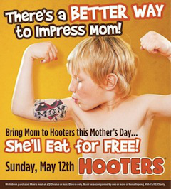 Hooters loves your mother.