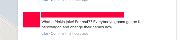 This concerned citizen is worried about the name-change epidemic that is sure to follow.