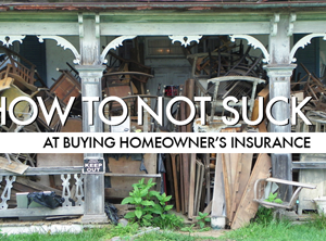 15 Things Everyone (Including Renters) Should Know About Homeowner’s Insurance