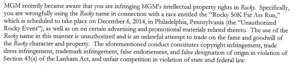 From the cease-and-desist letter sent by MGM's lawyer to the organizer of the Rocky 50K Fat Ass Run.
