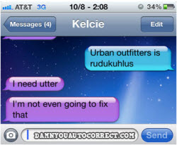 You Are Not Alone, iPhone Auto-Correct Does That To Other
People Too