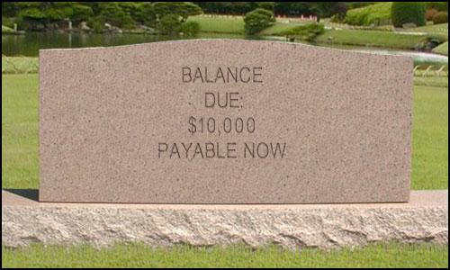 Wait Until You're Dead To Pay For Your Funeral