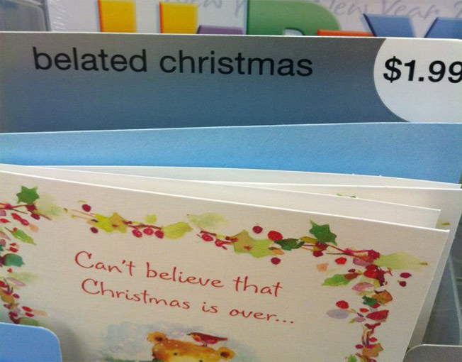 Isn't It A Tad Early To Be Selling "Belated" Christmas Cards?
