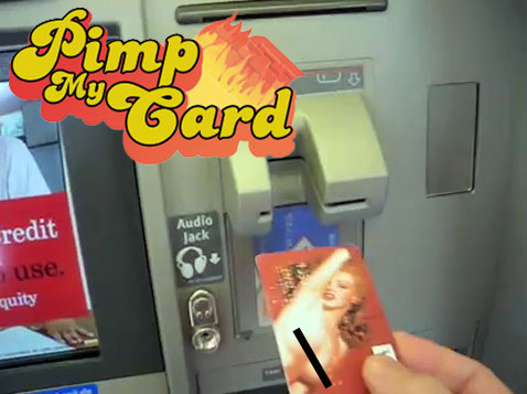 Pimp Your Credit Card!