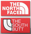 The North Face Thinks You Might Confuse Them With "The South Butt"