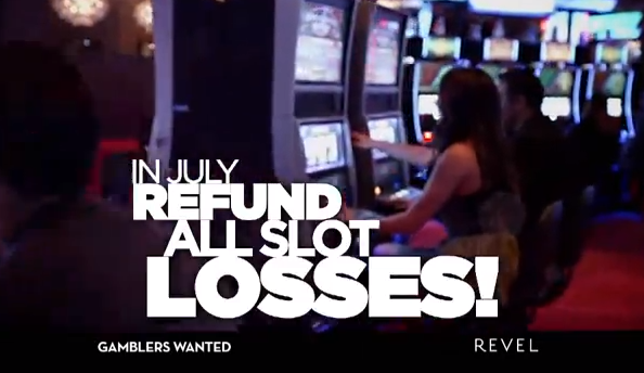 Revel's ads say the casino will refund all slot losses during the month of July, but don't say you'll get the refund over the course of 20 weeks, and that it's in the form of slot machine credit, not cash.