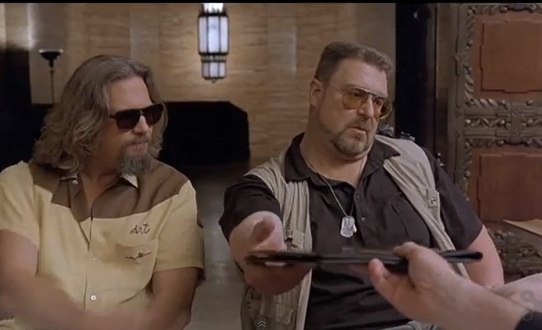 "Just because we're bereaved doesn't make us saps!" -- Walter Sobchak