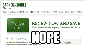 Why Did Barnes & Noble Push Up My Membership Renewal Date By 2 Weeks?
