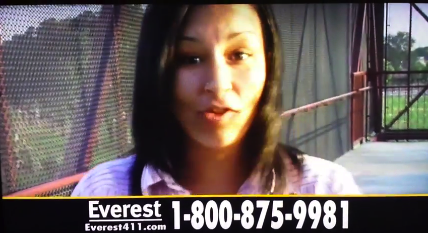 Every time this Everest shill shouts "Hey ladies!" between segments on Maury, Springer, or Steve Wilkos, the folks at Comcast make some money, regardless of the fact that most Everest campuses may be closed or sold off in the coming months. 