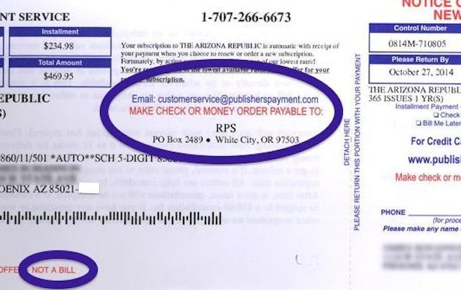 The scammy notices sent out to consumers look like bills and give you multiple ways to pay, but the small print indicates that it is "not a bill."