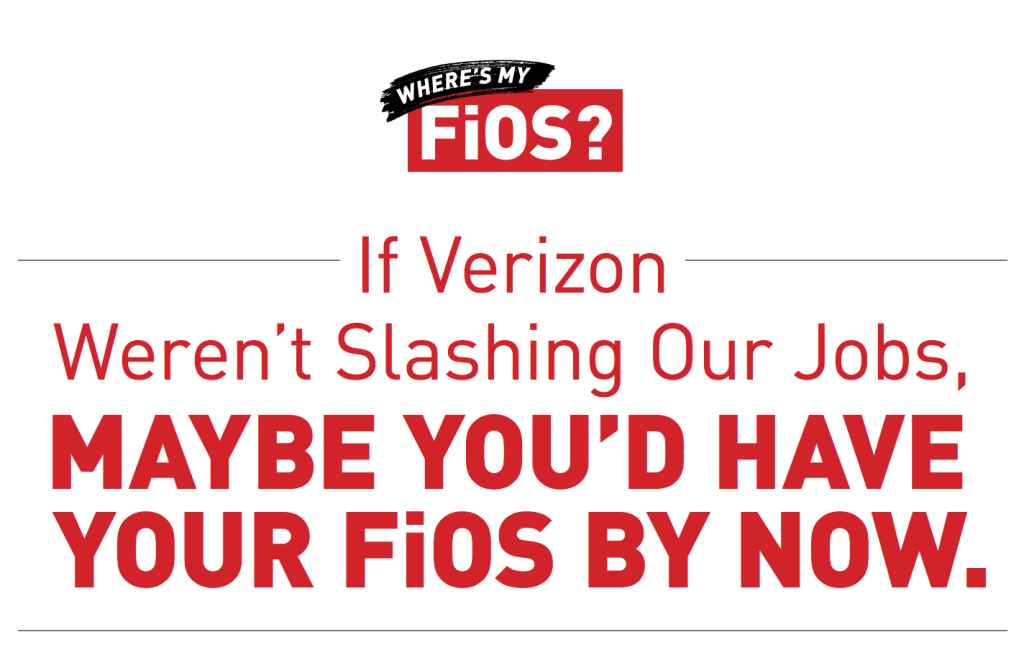 From the CWA's "Where's My FiOS?" flyer.