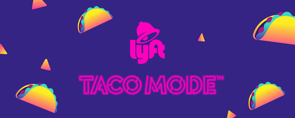 Lyft Launching ‘Taco Mode’ To Enable Your Late-Night Taco Bell Craving