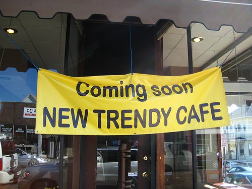 Coming Soon:  New Trendy Cafe